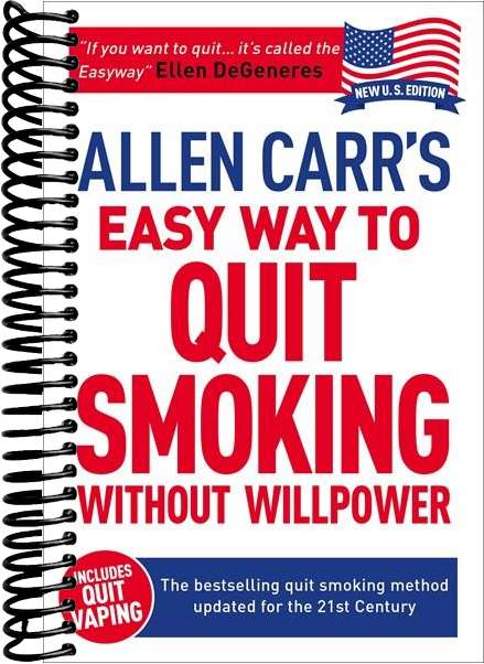 Allen Carr's Easy Way to Quit Smoking Without Willpower - Includes Quit Vaping: The best-selling quit smoking method updated for the 21st century
