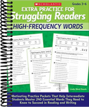 Extra Practice for Struggling Readers: High-Frequency Words : Motivating Practice Packets That Help Intermediate Students Master 240 Essential Words They Need to Know to Succeed in Reading and Writing