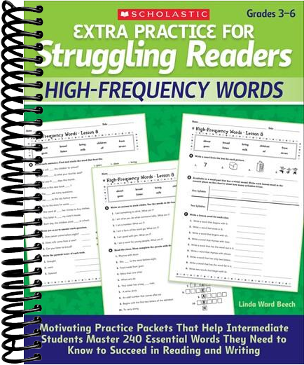Extra Practice for Struggling Readers: High-Frequency Words : Motivating Practice Packets That Help Intermediate Students Master 240 Essential Words They Need to Know to Succeed in Reading and Writing