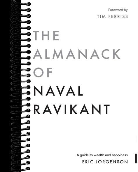 The Almanack of Naval Ravikant