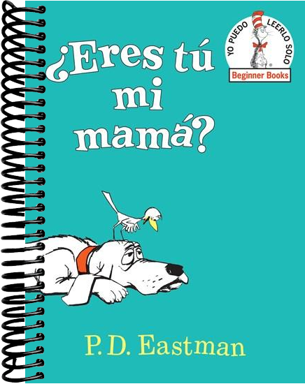¿Eres tú mi mamá? (Are You My Mother? Spanish Edition)