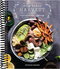 Half Baked Harvest Cookbook: Recipes from My Barn in the Mountains