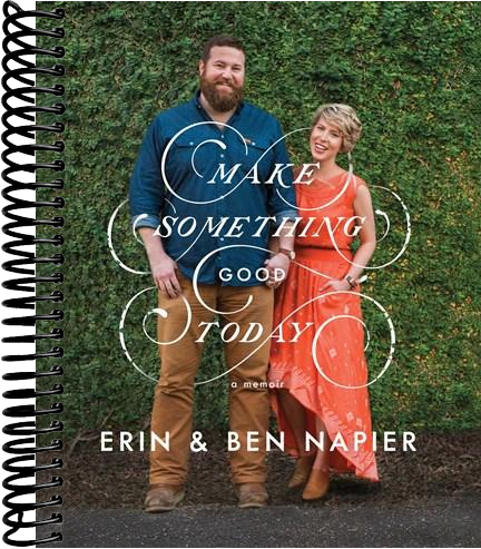 Make Something Good Today: A Memoir