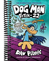 Dog Man: Fetch-22: A Graphic Novel (Dog Man #8): From the Creator of Captain Underpants