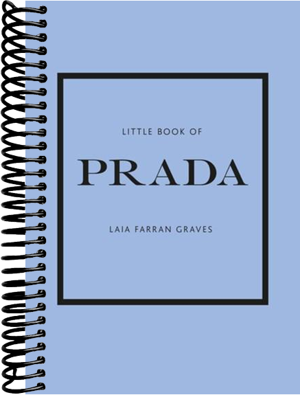 Little Book of Prada: The Story of the Iconic Fashion House (6th Edition)