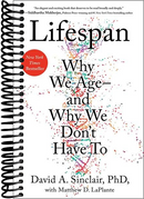 Lifespan: Why We Age—and Why We Don't Have To