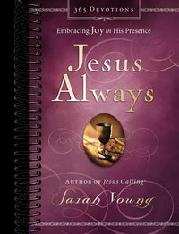 Jesus Always, Padded Hardcover, with Scripture References: Embracing Joy in His Presence (a 365-Day Devotional)