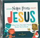Notes From Jesus: What Your New Best Friend Wants You to Know