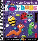 Never Touch the Bugs!