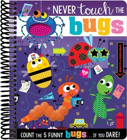 Never Touch the Bugs!