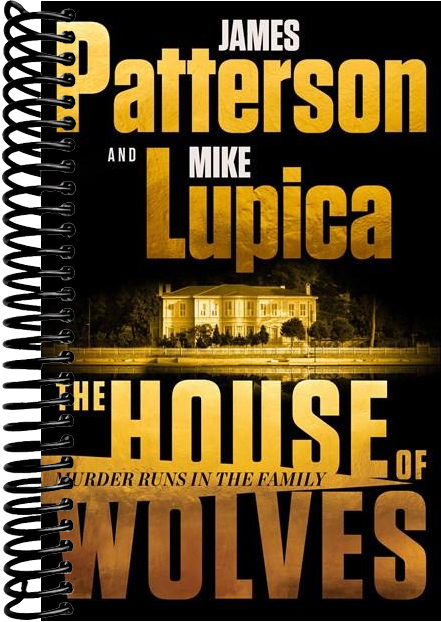 The House of Wolves: Bolder Than Yellowstone or Succession, Patterson and Lupica's Power-Family Thriller Is Not To Be Missed
