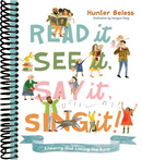 Read It, See It, Say It, Sing It: Knowing and Loving the Bible