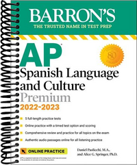 AP Spanish Language and Culture Premium, 2022-2023: 5 Practice Tests + Comprehensive Review + Online Practice