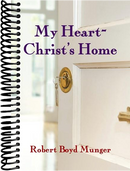 My Heart--Christ's Home  (Revised)