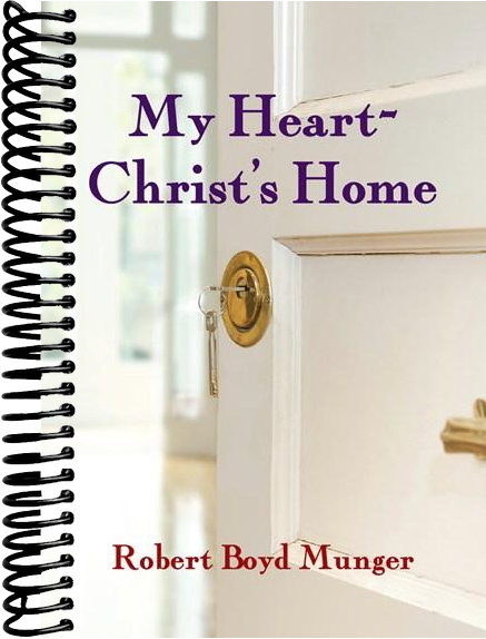 My Heart--Christ's Home  (Revised)