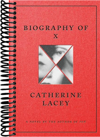 Biography of X: A Novel