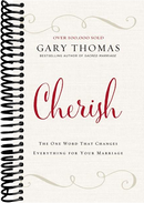 Cherish: The One Word That Changes Everything for Your Marriage
