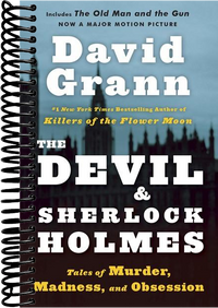 The Devil and Sherlock Holmes: Tales of Murder, Madness, and Obsession