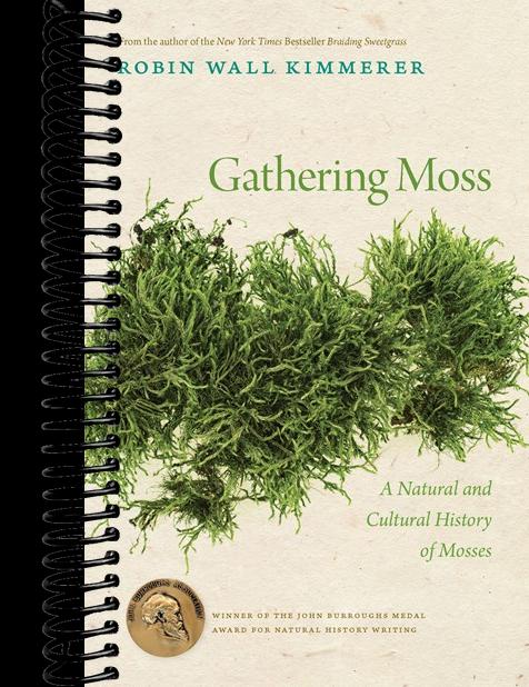 Gathering Moss: A Natural and Cultural History of Mosses