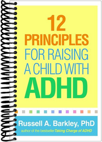 12 Principles for Raising a Child with ADHD