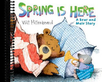 Spring is Here: A Bear and Mole Story