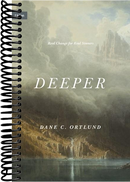 Deeper: Real Change for Real Sinners