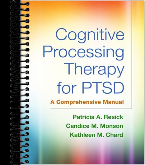 Cognitive Processing Therapy for PTSD: A Comprehensive Manual