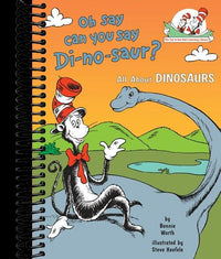 Oh Say Can You Say Di-no-saur? All About Dinosaurs: All About Dinosaurs