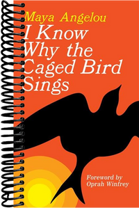 I Know Why the Caged Bird Sings