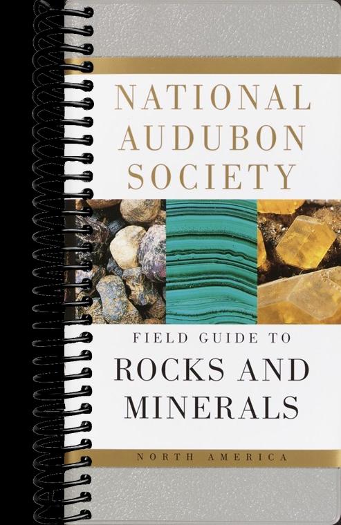 National Audubon Society Field Guide to Rocks and Minerals: North America