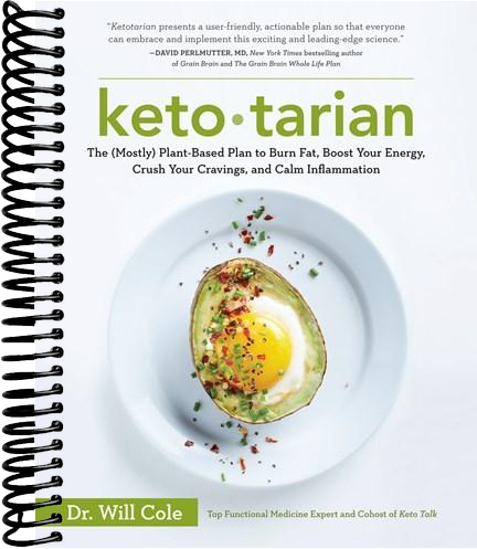 Ketotarian: The (Mostly) Plant-Based Plan to Burn Fat, Boost Your Energy, Crush Your Cravings, and Calm Inflammation: A Cookbook