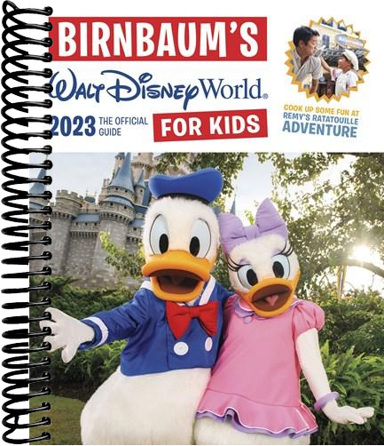 Birnbaum's 2023 Walt Disney World for Kids: The Official Guide