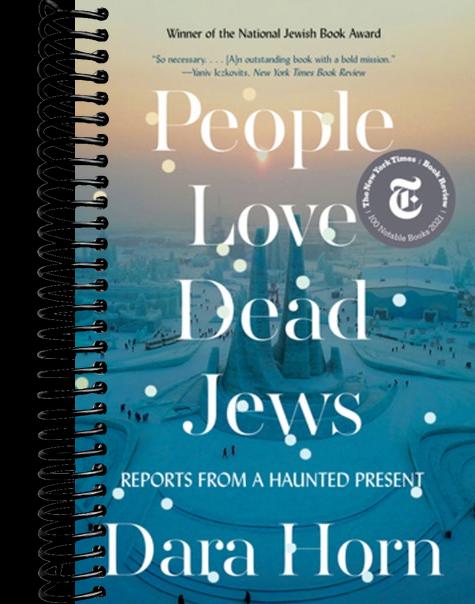 People Love Dead Jews: Reports from a Haunted Present