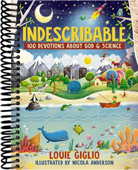 Indescribable: 100 Devotions About God and Science