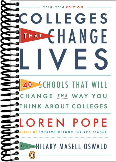 Colleges That Change Lives: 40 Schools That Will Change the Way You Think About Colleges