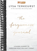 The Forgiveness Journal: A Guided Journey to Forgiving What You Can't Forget