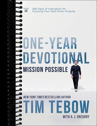 Mission Possible One-Year Devotional: 365 Days of Inspiration for Pursuing Your God-Given Purpose