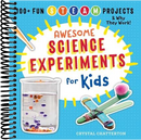 Awesome Science Experiments for Kids: 100+ Fun STEM / STEAM Projects and Why They Work