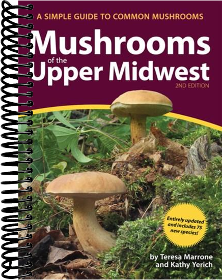 Mushrooms of the Upper Midwest: A Simple Guide to Common Mushrooms (2nd Edition, Revised)
