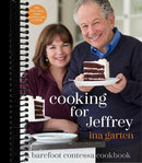 Cooking for Jeffrey: A Barefoot Contessa Cookbook