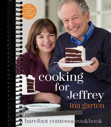 Cooking for Jeffrey: A Barefoot Contessa Cookbook