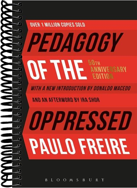 Pedagogy of the Oppressed: 50th Anniversary Edition (4th Edition)