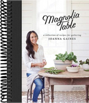 Magnolia Table: A Collection of Recipes for Gathering