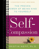 Self-Compassion: The Proven Power of Being Kind to Yourself