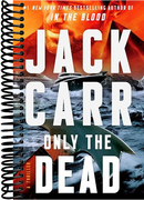 Only the Dead: A Thriller