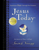 Jesus Today, Hardcover, with Full Scriptures: Experience Hope Through His Presence (a 150-Day Devotional)