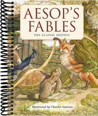 Aesop's Fables Hardcover: The Classic Edition by The New York Times Bestselling Illustrator, Charles Santore