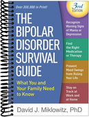 Bipolar Disorder Survival Guide: What You and Your Family Need to Know (3rd Edition)