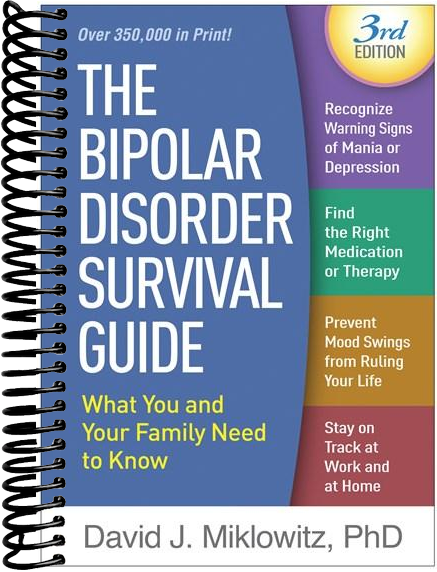 Bipolar Disorder Survival Guide: What You and Your Family Need to Know (3rd Edition)