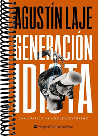 Generación idiota: Una crítica al adolescentrismo